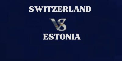 Switzerland v Estonia highlights