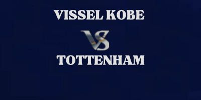 Vissel Kobe v Tottenham highlights