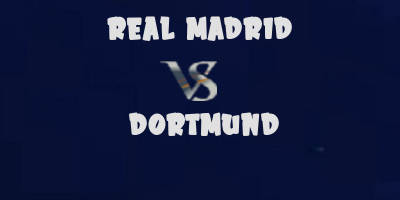 Real Madrid v Dortmund