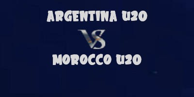Argentina U20 v Morocco U20 highlights