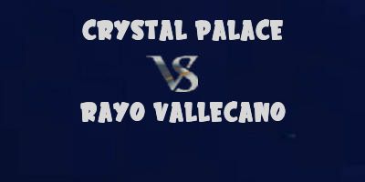 Crystal Palace v Rayo Vallecano highlights